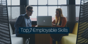 Top 7 Employable Skills